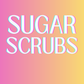 SUGAR SCRUB